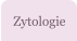 Zytologie